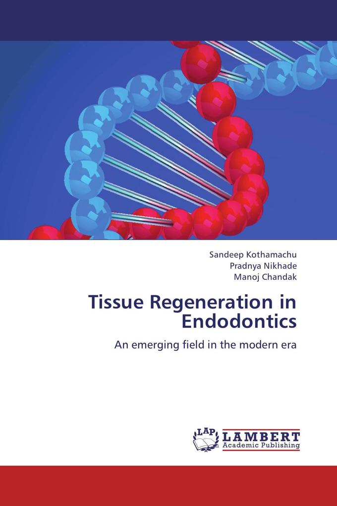 Tissue Regeneration in Endodontics