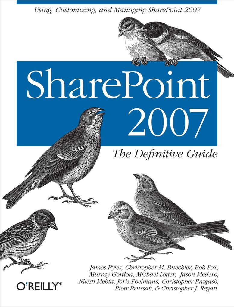 SharePoint 2007: The Definitive Guide - James Pyles