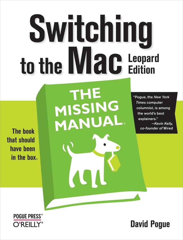 Switching to the Mac: The Missing Manual Leopard Edition