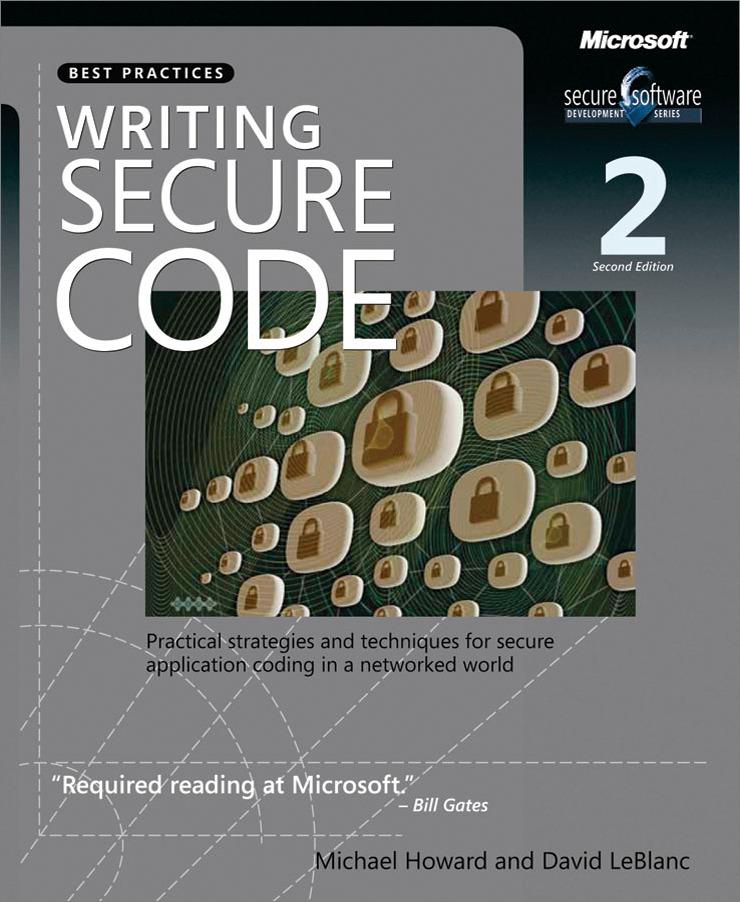 Writing Secure Code - David LeBlanc/ Michael Howard