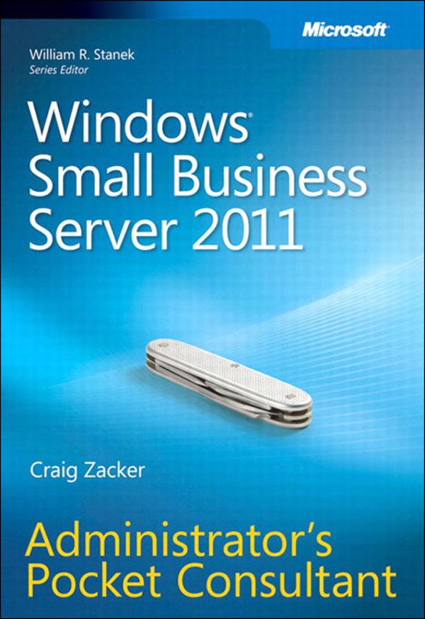 Windows Small Business Server 2011 Administrator‘s Pocket Consultant