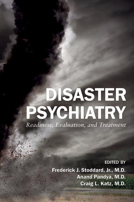 Disaster Psychiatry - Frederick J. Stoddard/ Anand Pandya/ Craig L. Katz