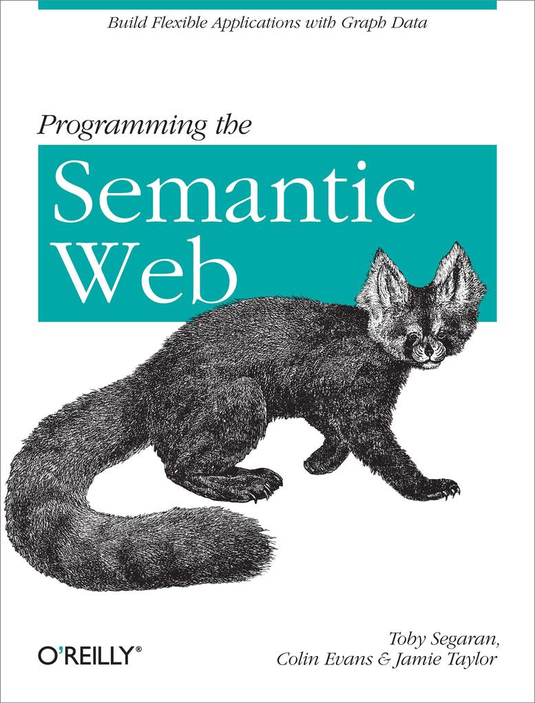 Programming the Semantic Web - Toby Segaran