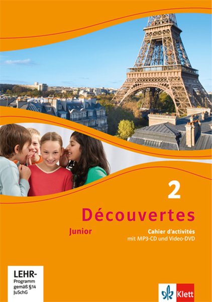 Découvertes Junior. 2 Cahier d‘activités mit MP3-CD und Video-DVD. Klasse 6
