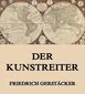 9783849615512 - Friedrich Gerstäcker: Der Kunstreiter - Livre