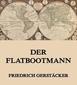 9783849615468 - Friedrich Gerstäcker: Der Flatbootmann - Livre