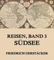 9783849615604 - Friedrich Gerstäcker: Reisen, Band 3 - Südsee - Livre