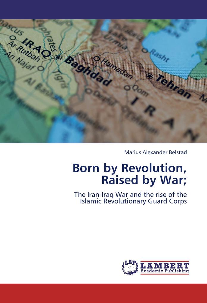Born by Revolution Raised by War;