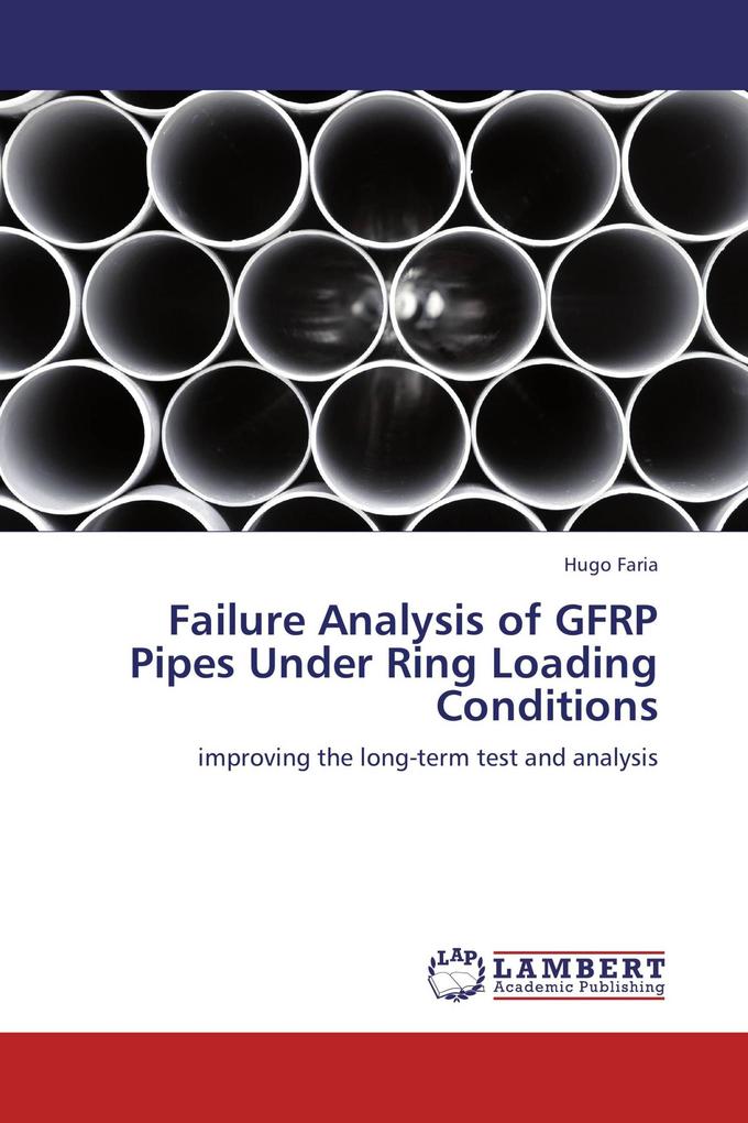 Failure Analysis of GFRP Pipes Under Ring Loading Conditions