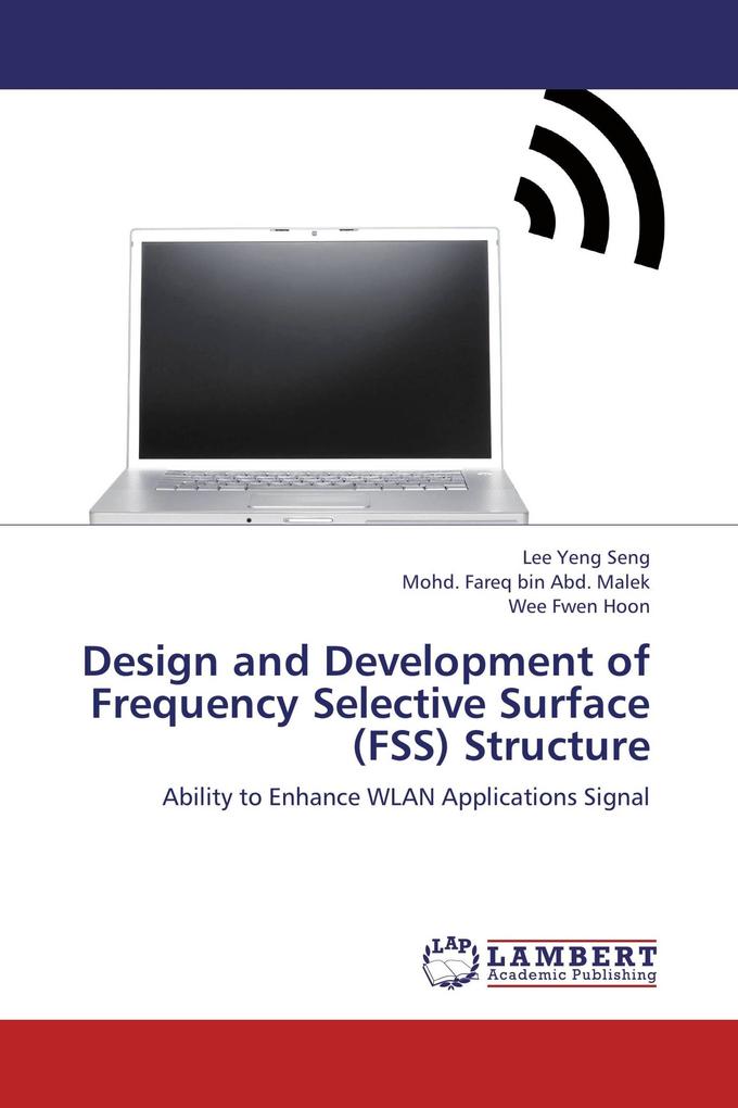 Design and Development of Frequency Selective Surface (FSS) Structure