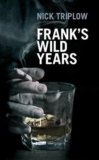 Frank‘s Wild Years
