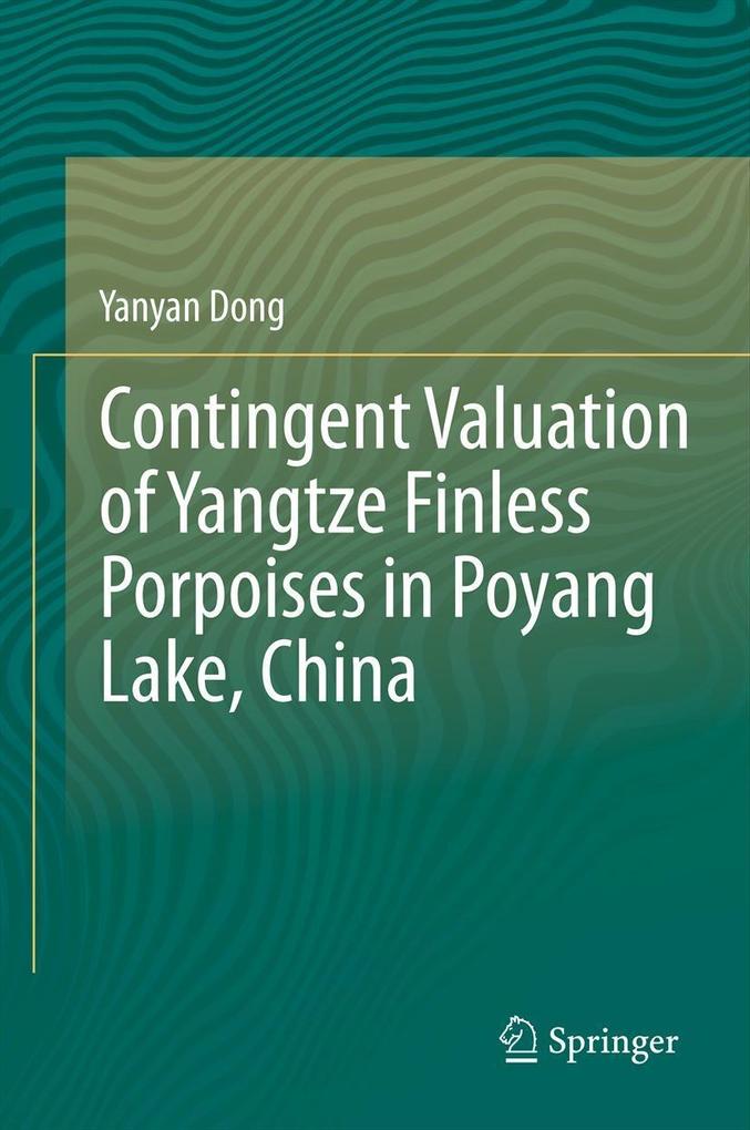 Contingent Valuation of Yangtze Finless Porpoises in Poyang Lake China