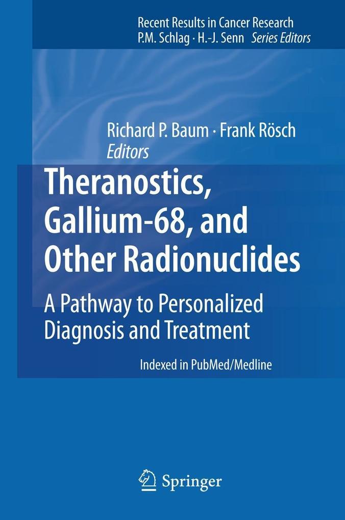 Theranostics Gallium-68 and Other Radionuclides