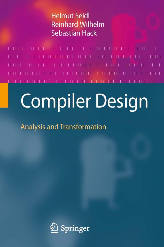 Compiler Design - Helmut Seidl/ Reinhard Wilhelm/ Sebastian Hack