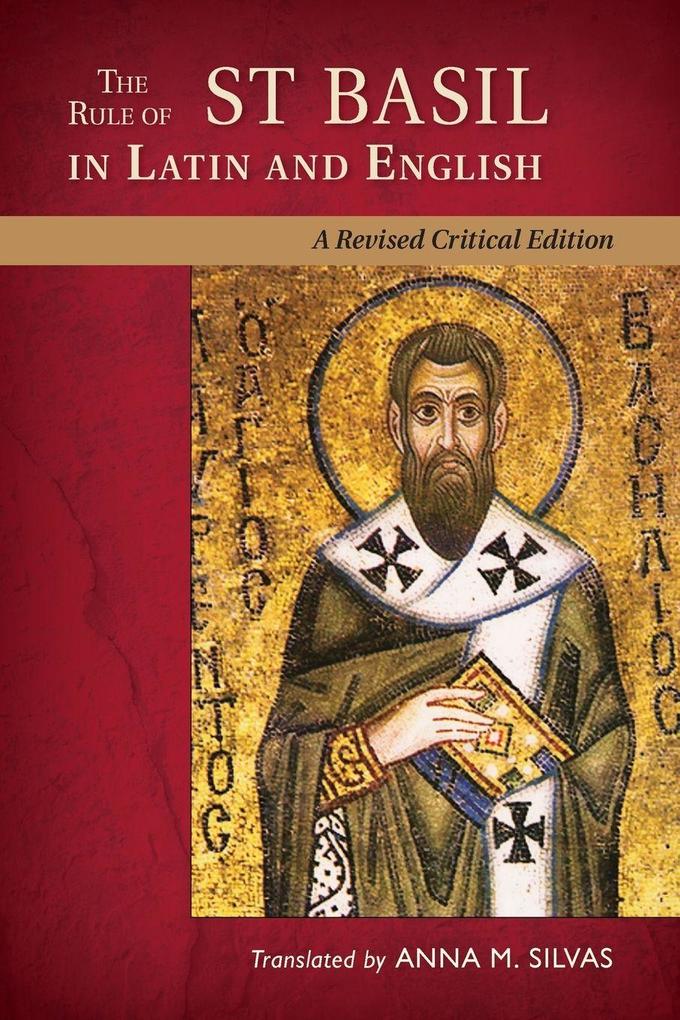 Rule of St Basil in Latin and English (Revised Critical)