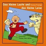 Image of Das kleine Laute und das kleine Leise