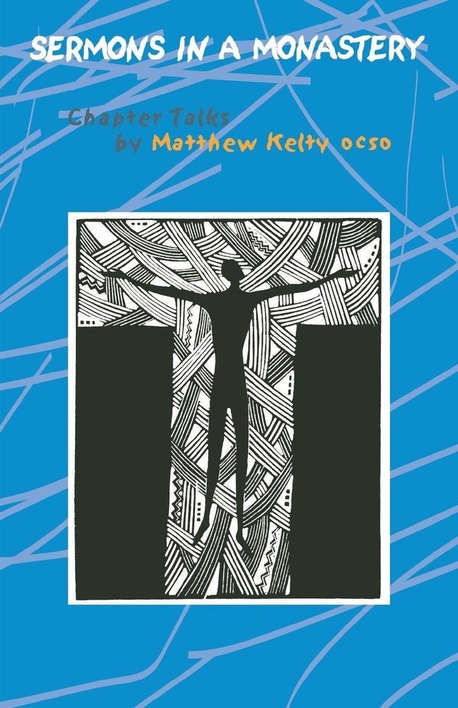 Sermons in a Monastery