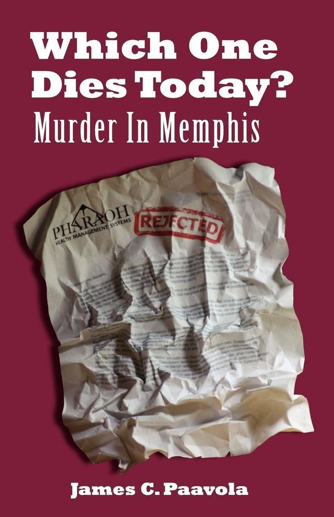 Which One Dies Today? Murder In Memphis