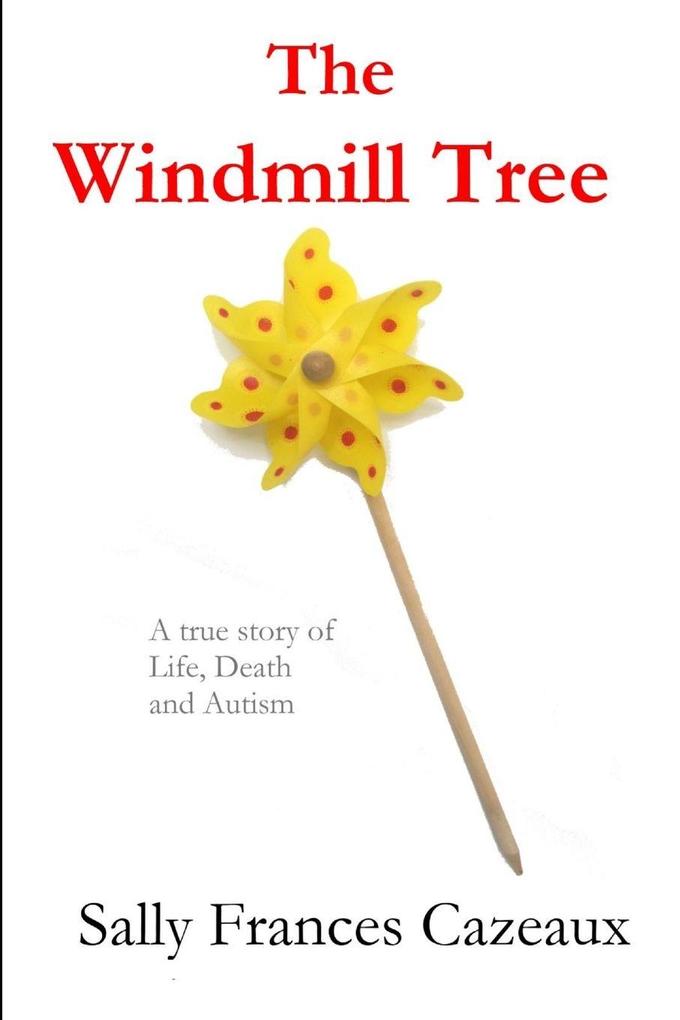 The Windmill Tree
