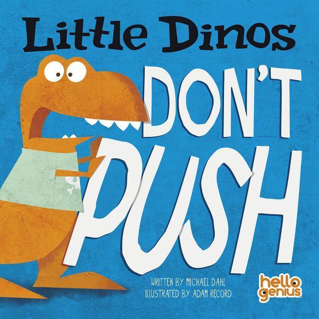 Little Dinos Don‘t Push