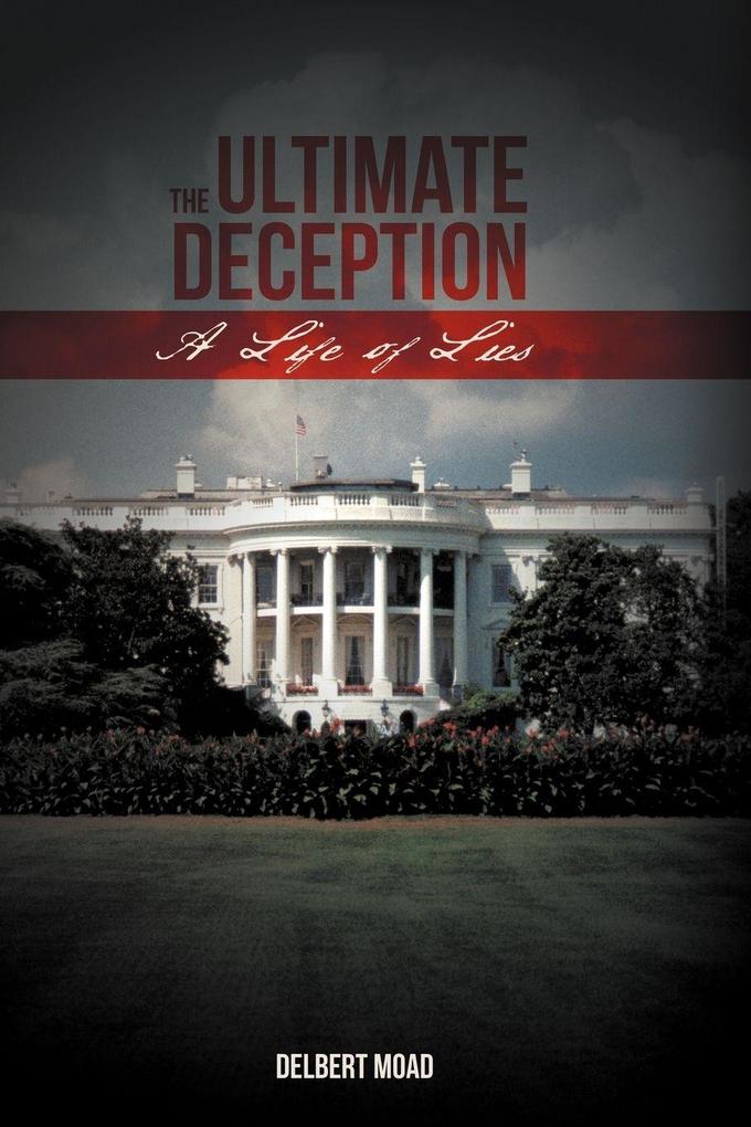 The Ultimate Deception
