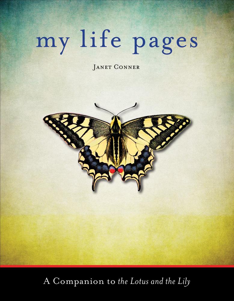 My Life Pages: A Companion to the Lotus and the  (Soul Writing Guided Journal for Fans of the Mystery of Knowing Journal)