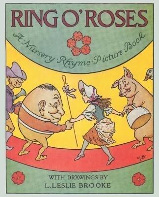 Ring O‘ Roses a Nursery Rhyme Picture Book