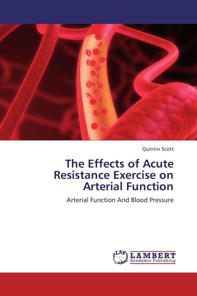 The Effects of Acute Resistance Exercise on Arterial Function