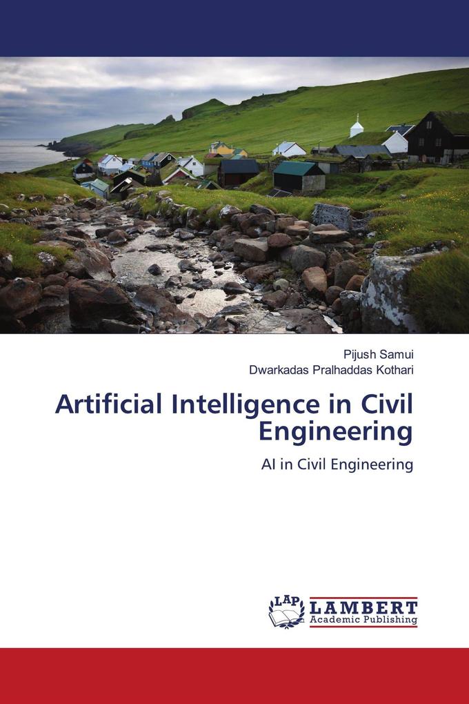 Artificial Intelligence in Civil Engineering