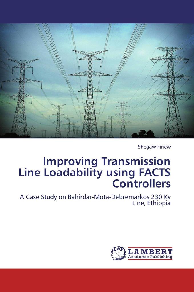 Improving Transmission Line Loadability using FACTS Controllers