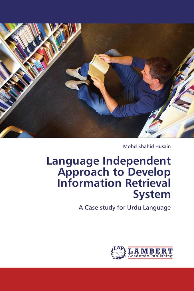 Language Independent Approach to Develop Information Retrieval System