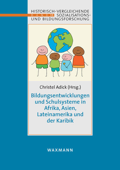 Bildungsentwicklungen und Schulsysteme in Afrika Asien Lateinamerika und der Karibik