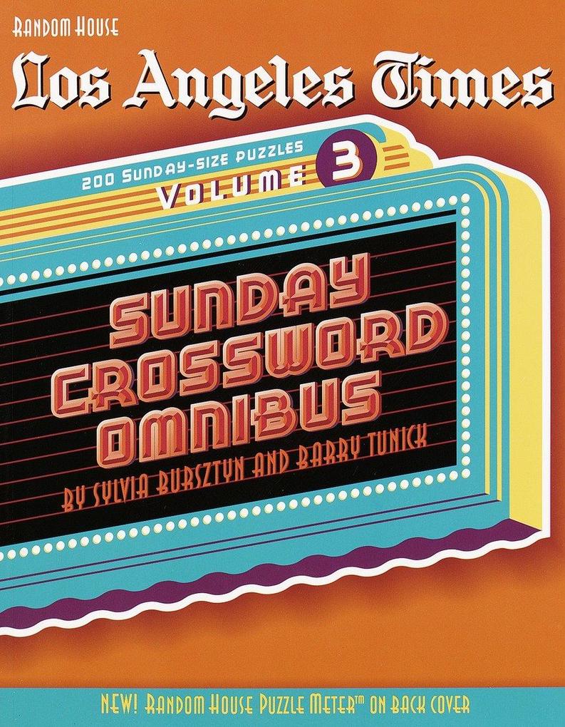 Los Angeles Times Sunday Crossword Omnibus Volume 3