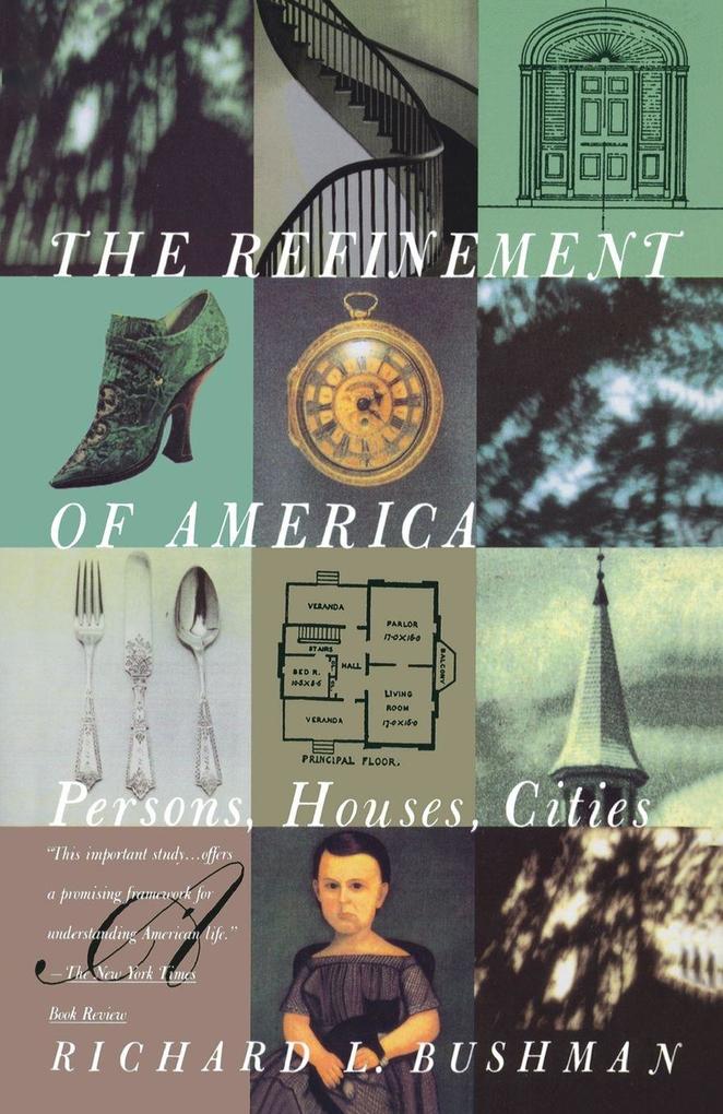 The Refinement of America