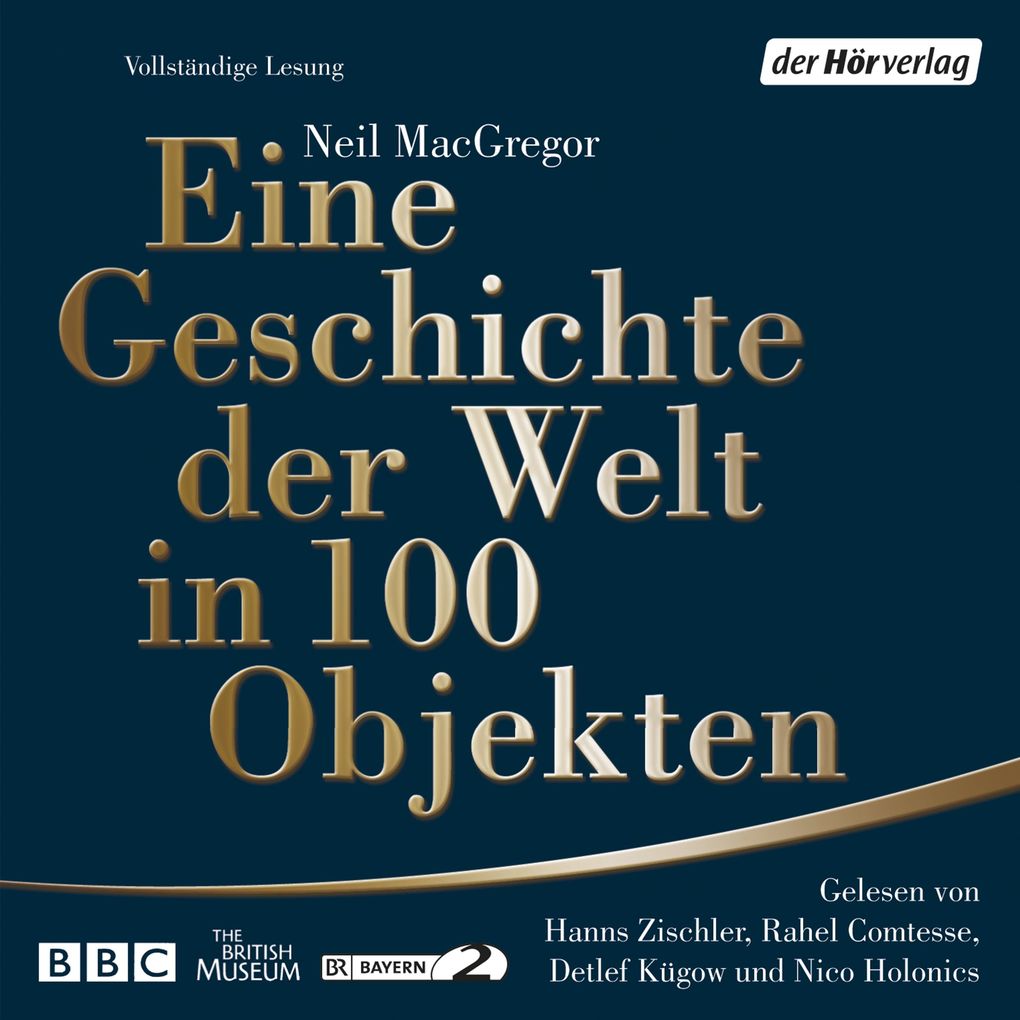 Eine Geschichte der Welt in 100 Objekten