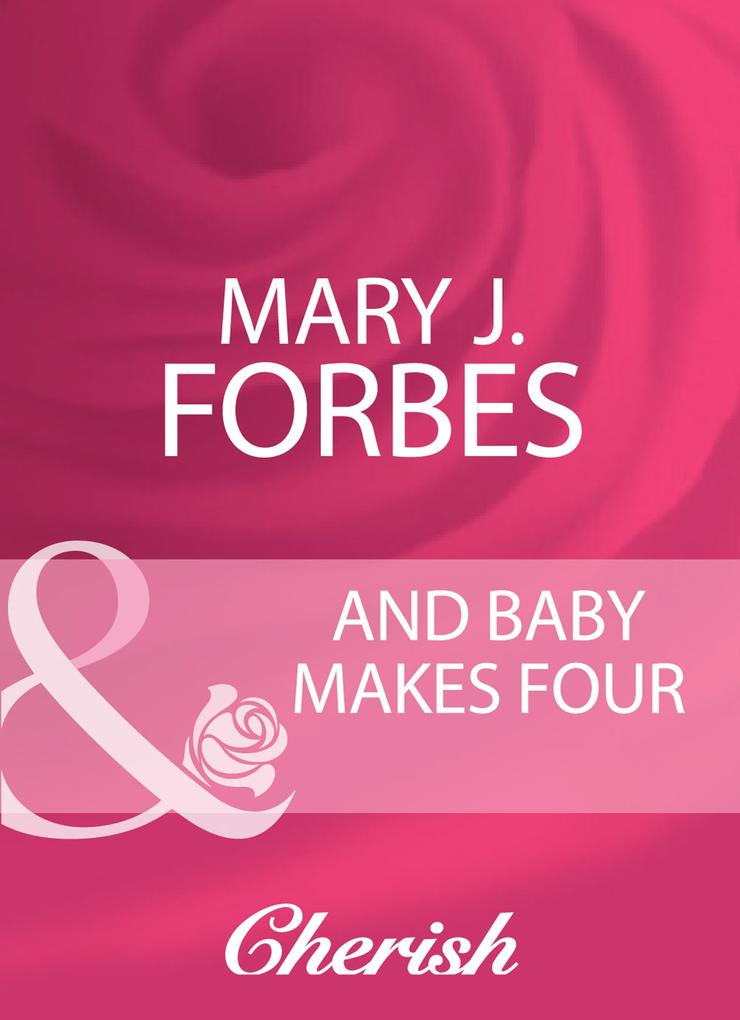 And Baby Makes Four (Mills & Boon Cherish) (Home to Firewood Island Book 2)