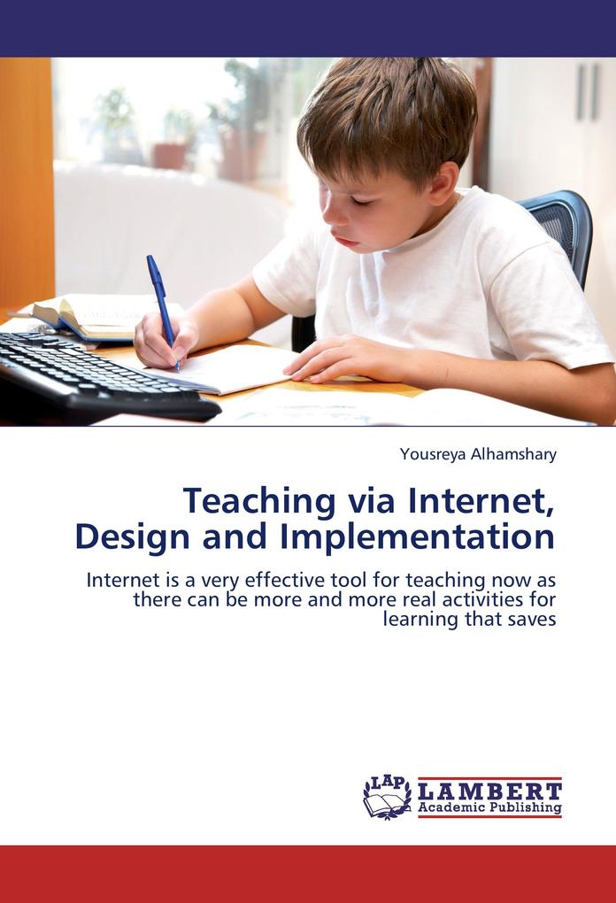 Teaching via Internet Design and Implementation