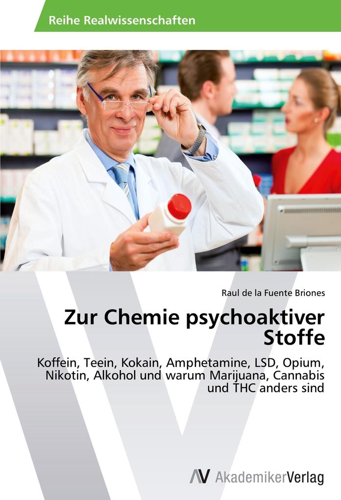 Zur Chemie psychoaktiver Stoffe