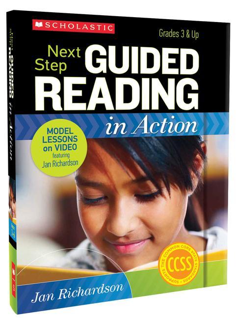 Next Step Guided Reading in Action: Grades 3 & Up [With CDROM and DVD]