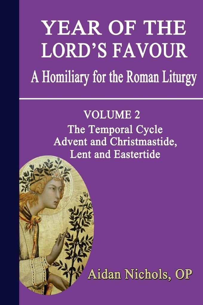 Year of the Lord‘s Favour. a Homiliary for the Roman Liturgy. Volume 2