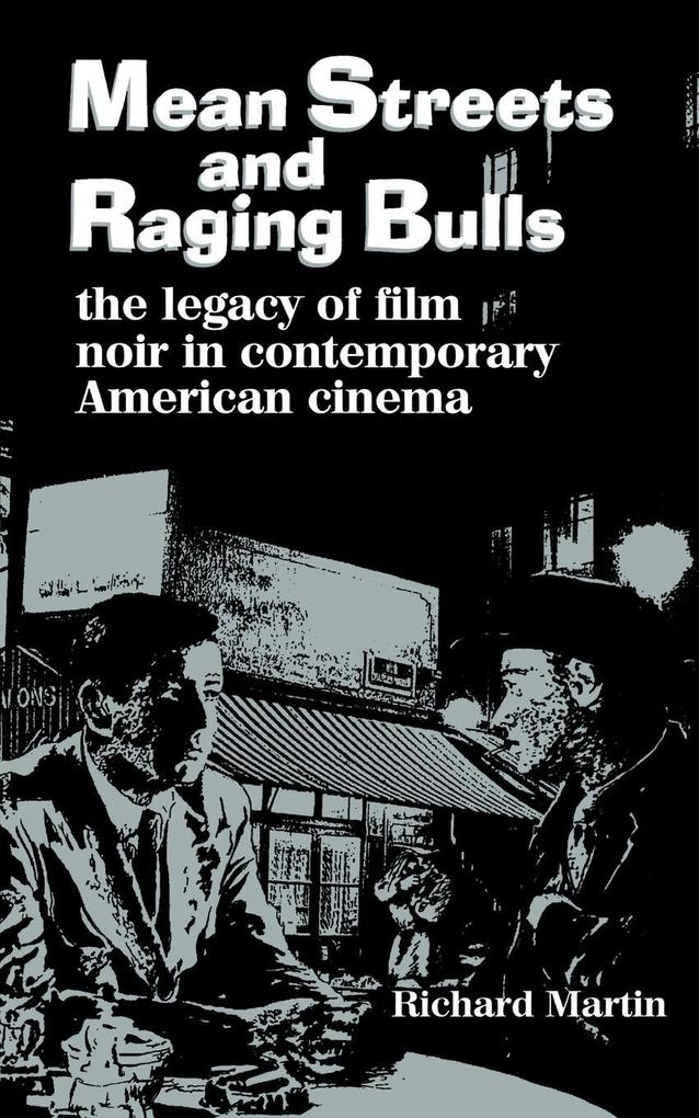 Mean Streets and Raging Bulls