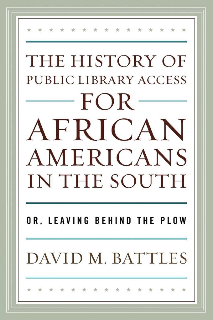 The History of Public Library Access for African Americans in the South