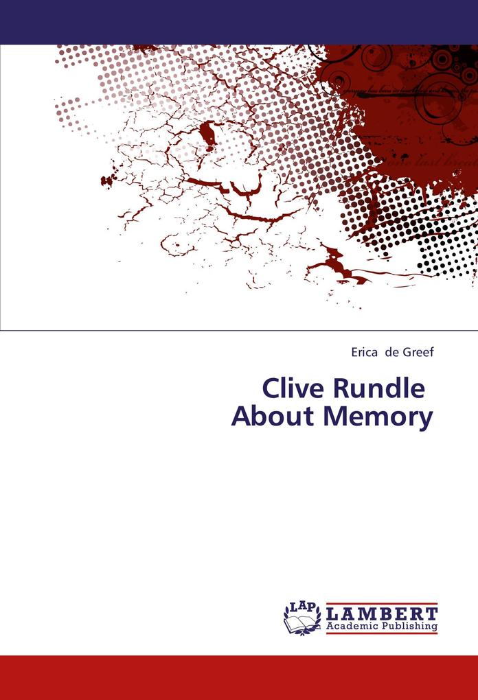 Clive Rundle About Memory