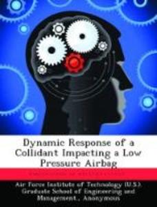 Dynamic Response of a Collidant Impacting a Low Pressure Airbag