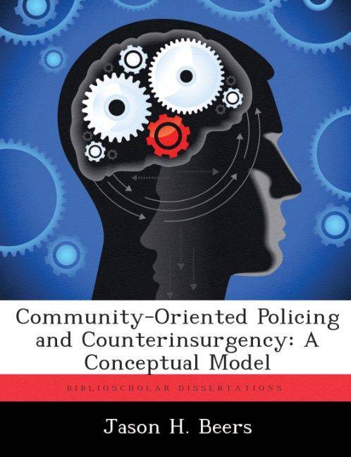 Community-Oriented Policing and Counterinsurgency: A Conceptual Model