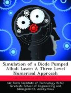 Simulation of a Diode Pumped Alkali Laser: A Three Level Numerical Approach