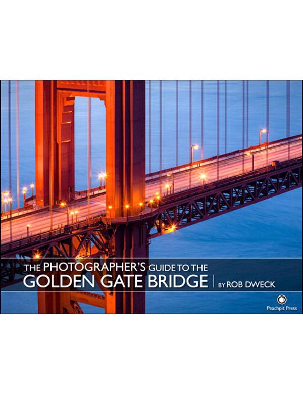 The Photographer‘s Guide to the Golden Gate Bridge