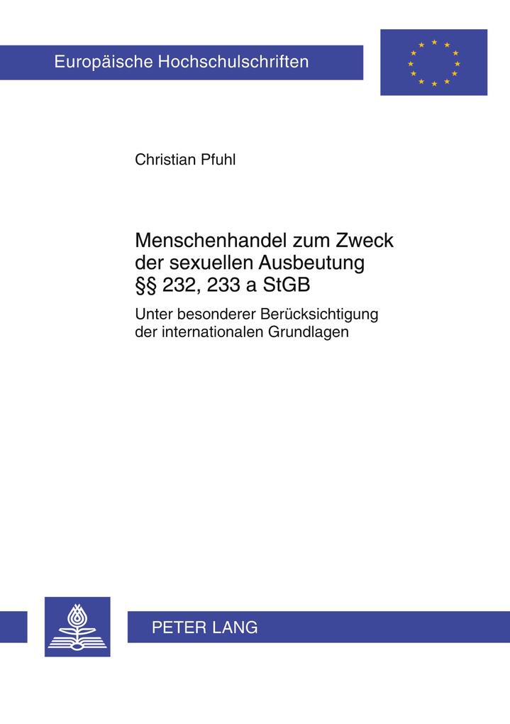 Menschenhandel zum Zweck der sexuellen Ausbeutung §§ 232 233 a StGB