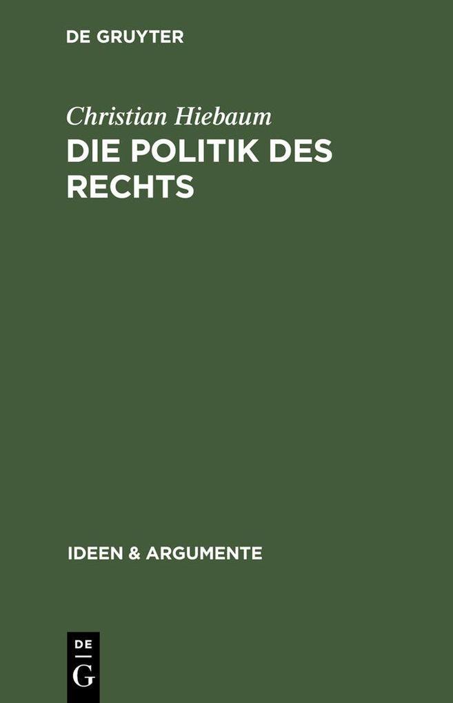 Die Politik des Rechts