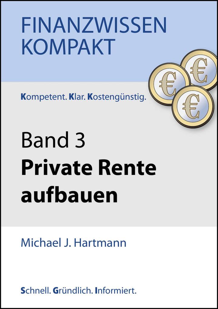 Private Rente aufbauen - Michael J. Hartmann